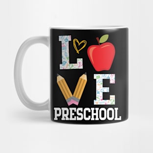 Love Preschool Student Teacher Happy Back To School Day Mug